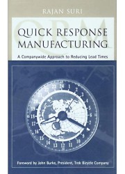 Quick Response Manufacturing : A Companywide Approach to Reducing Lead Times